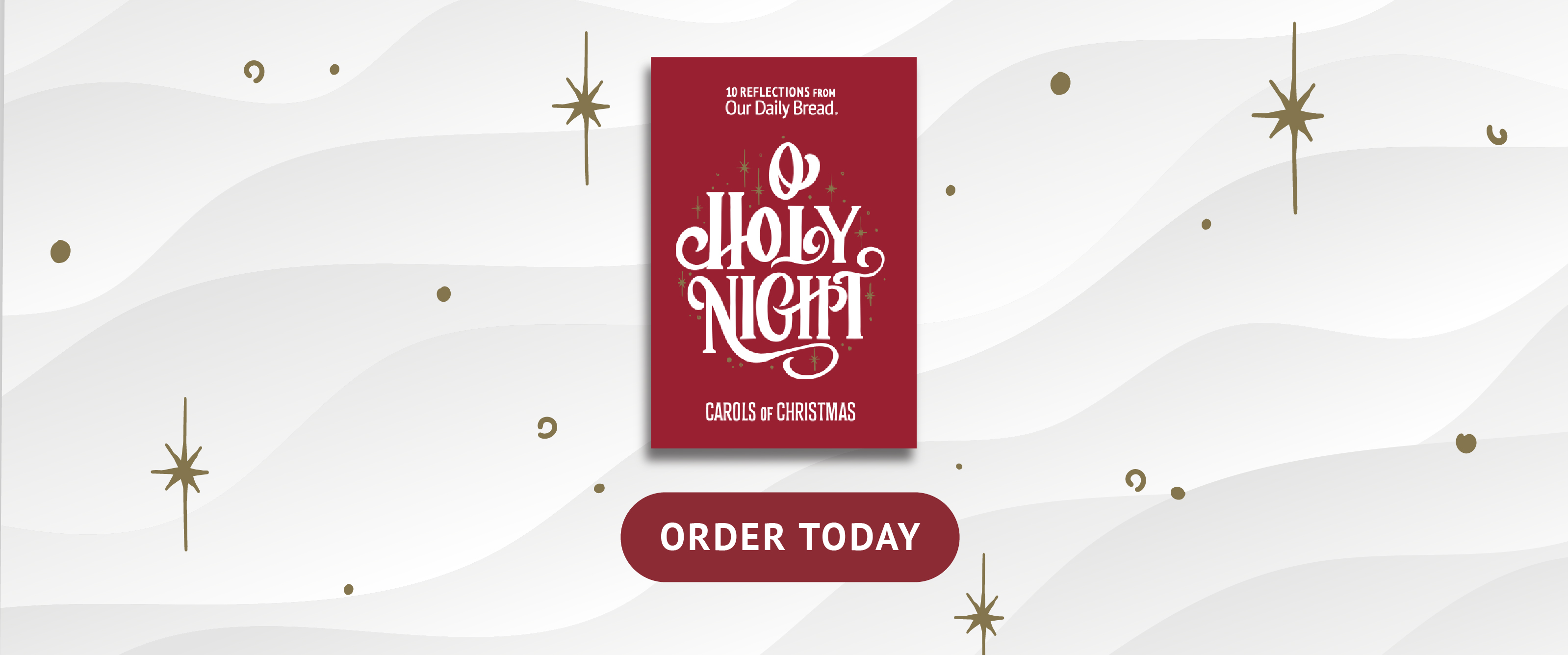 Banner for https://secure.ourdailybread.org/order/o-holy-night?utm_source=special-edition&utm_medium=banners&utm_campaign=o-holy-night23